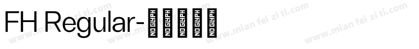 FH Regular字体转换